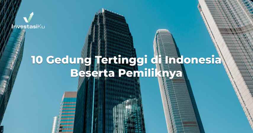 10 Gedung Tertinggi di Indonesia Beserta Pemiliknya